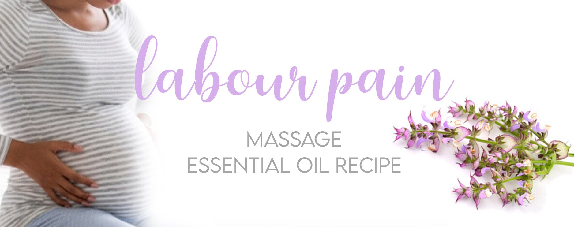 Labour Pain Massage Oil Recipe