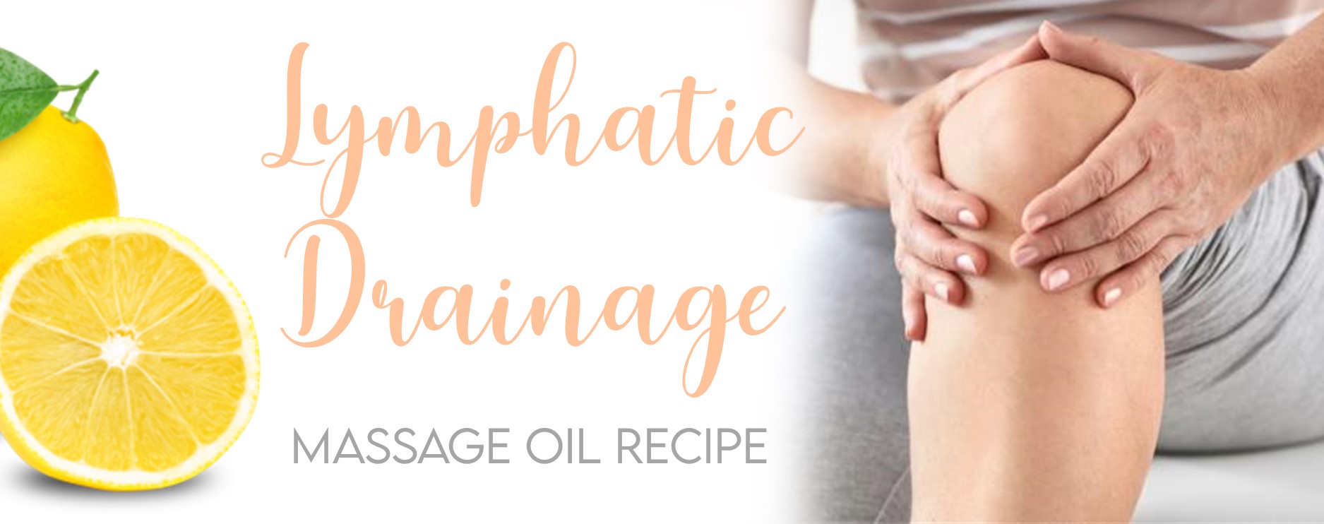 Lymphatic Drainage Massage Oil Recipe