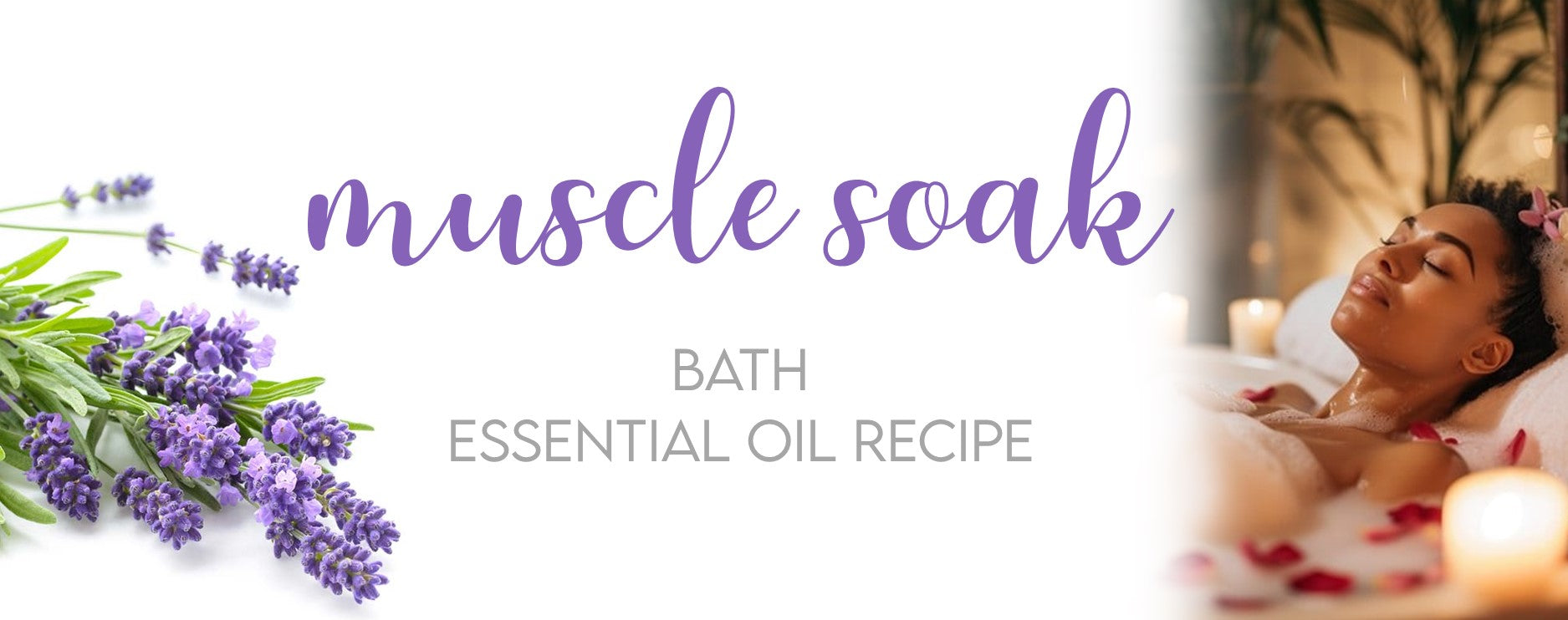 Muscle Soak Essential Oil Bath Recipe